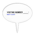 Visiting Number ____  Cake Picks