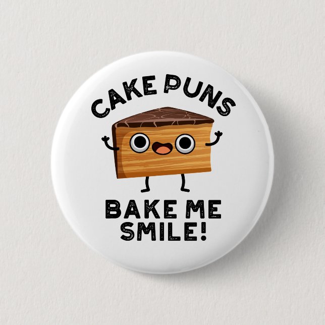 Cake Puns Bake Me Smile Funny Baking Pun  Button (Front)