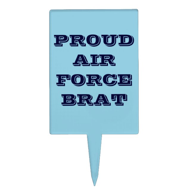 Cake Topper Proud Air Force Brat (Front)