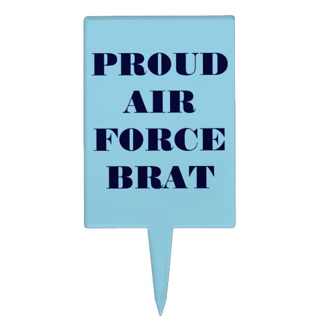 Cake Topper Proud Air Force Brat (Front)