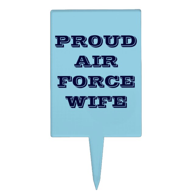 Cake Topper Proud Air Force Wife (Front)