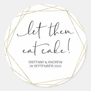 Cake Wedding Favor Let Them Eat Cake Treat Box Classic Round Sticker
