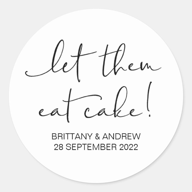 Cake Wedding Favor Let Them Eat Cake Treat Box Classic Round Sticker