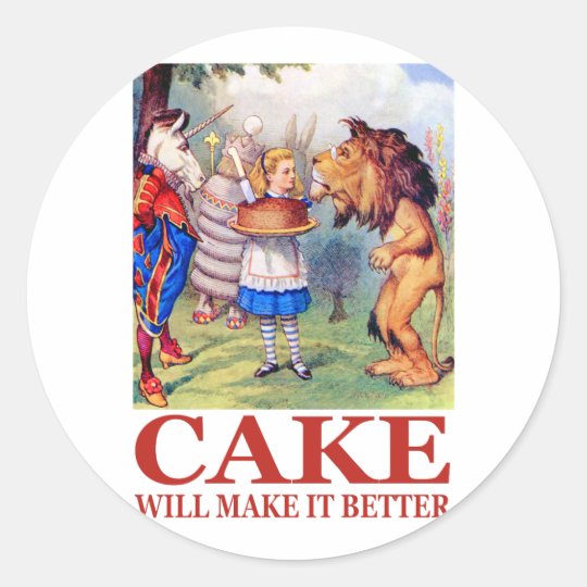 CAKE WILL MAKE IT BETTER CLASSIC ROUND STICKER