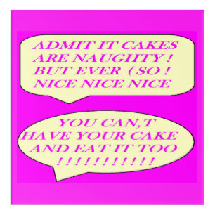 Cakes are nice made for food lovers color pink     acrylic print
