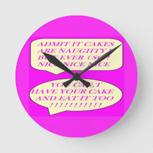Cakes are nice made for food lovers color pink     round clock