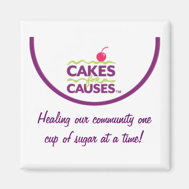 Cakes for Causes "Community" Magnet (Front)