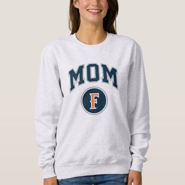 Cal State Fullerton Mom Sweatshirt (Front)
