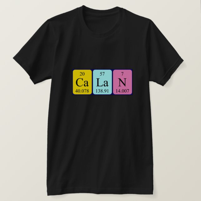 Calan periodic table name shirt (Design Front)