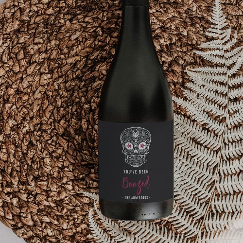 Calavera Skull Youve Been Boozed Halloween Wine Label