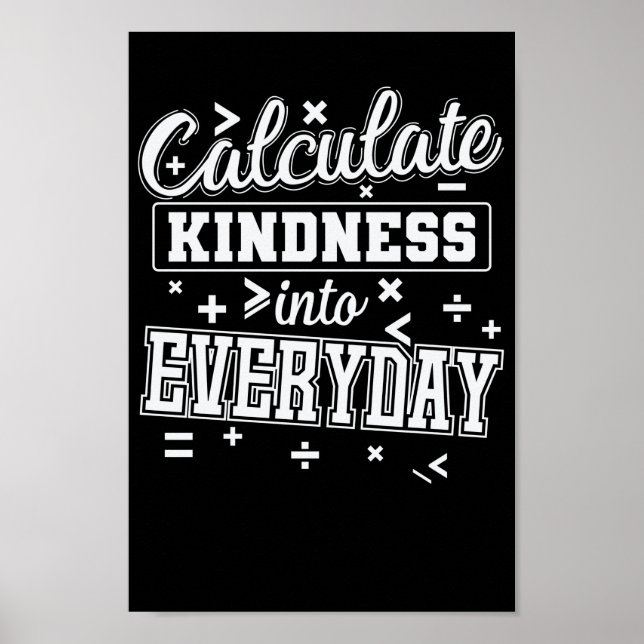 Calculate Kindness Into Everyday Mathematics Poster (Front)