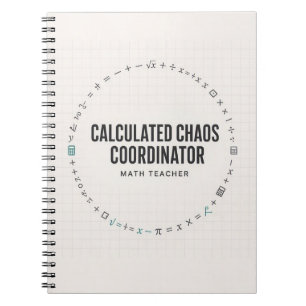 Calculated Chaos Coordinator Math Teacher Notebook