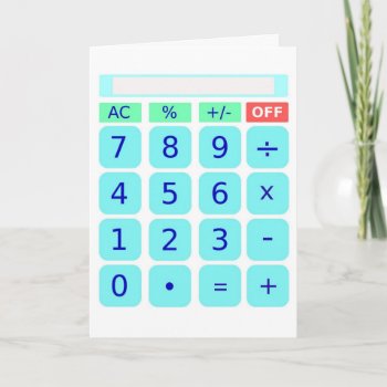 Calculator Card by stopnbuy at Zazzle