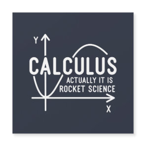 Calculus Actually Its Rocket Science Funny Math