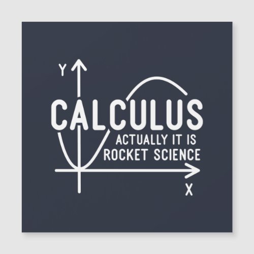 Calculus Actually Its Rocket Science Funny Math