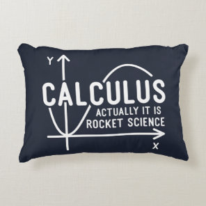 Calculus Actually Its Rocket Science Funny Math Accent Pillow