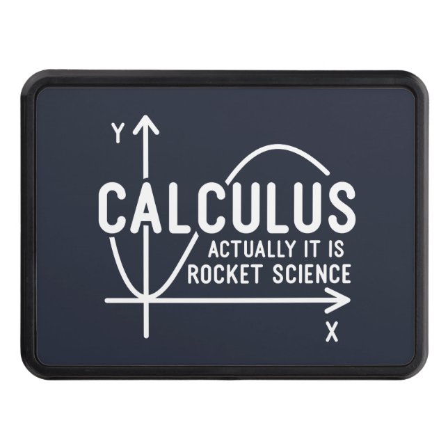 Calculus Actually Its Rocket Science Funny Math Hitch Cover (Front)
