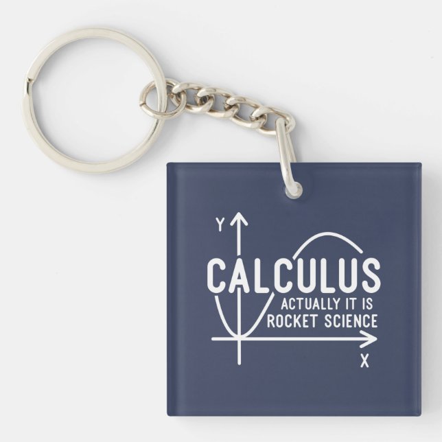 Calculus Actually Its Rocket Science Funny Math Keychain (Front)