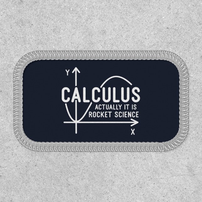 Calculus Actually Its Rocket Science Funny Math Patch (Front)