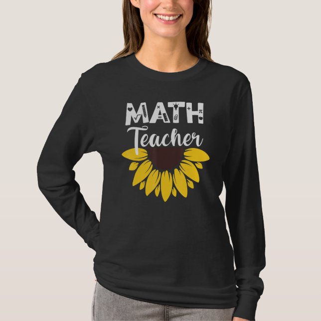 Calculus Joke Algebra Teacher Math Sunflower Math  T-Shirt (Front)
