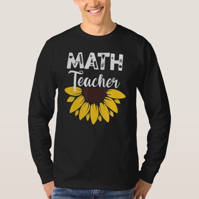 Calculus Joke Algebra Teacher Math Sunflower Math  T-Shirt (Front)