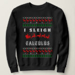 Calculus Math Teacher Christmas Sweater<br><div class="desc">This tacky Christmas sweater is perfect for the math teacher or math guru in your life! It's punny and absolutely adorable!</div>