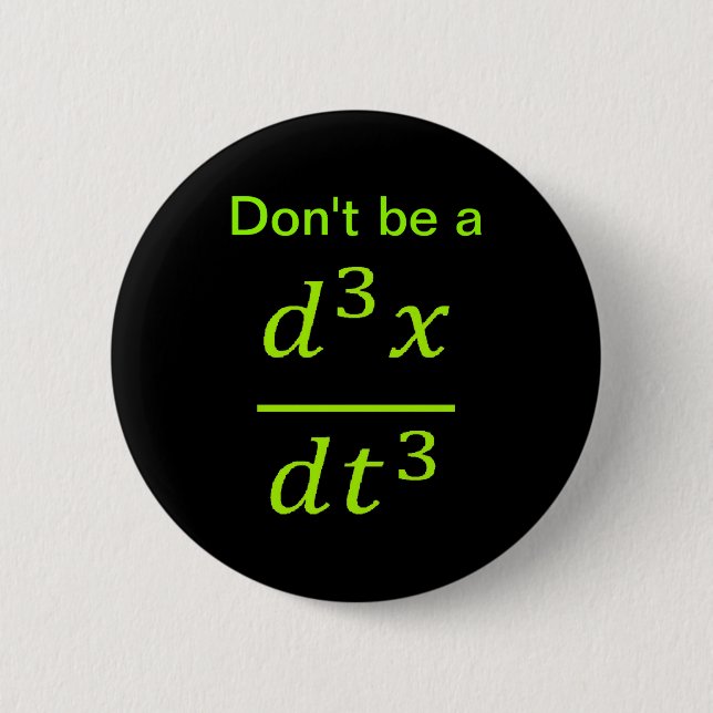 Calculus Physics Joke  Button (Front)