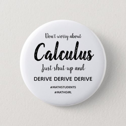 Calculus Shut Up and Derive Button