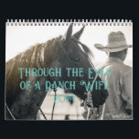 Calendar<br><div class="desc">See the world as a ranch wife does! 12 months of high-quality photographs from the ranching side of the world. Horses,  cattle,  cowboys,  and ranch work.</div>
