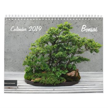Calendar 2019 With Bonsai by online_store at Zazzle