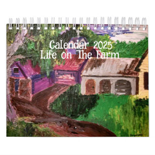 Calendar 2025 :  Life On The Farm