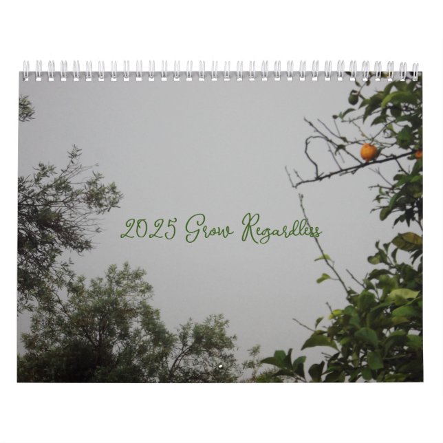 CALENDAR 2025 The Grow Regardless (Cover)