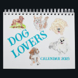 Calendar Dog Lovers 2025<br><div class="desc">illustrations : Love of your Dogs .</div>