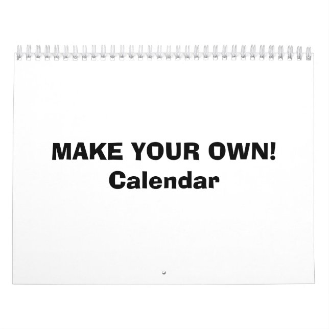 CALENDAR - MAKE YOUR OWN! (Cover)
