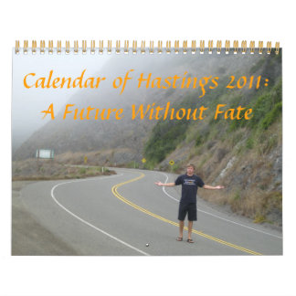 Calendar of Hastings 2011: A Future Without Fate