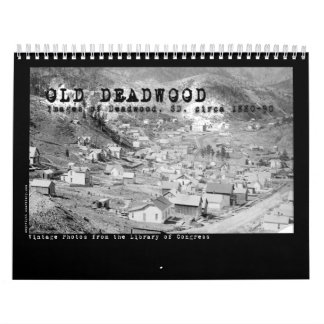 Calendar of Old Deadwood, Dakotas