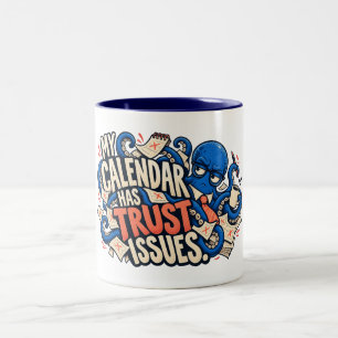 Calendar Trust Issues Funny Office Octopus Mug