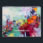Calendrier 2025 Calendar<br><div class="desc">Selected abstract paintings created by Chantal Proulx, beautifully displayed in a 2025 wall calendar.</div>