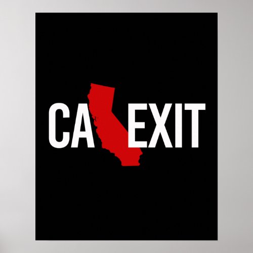 Calexit _ California Exit _ red white _ _  Poster