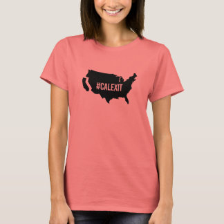 Calexit - -  T-Shirt