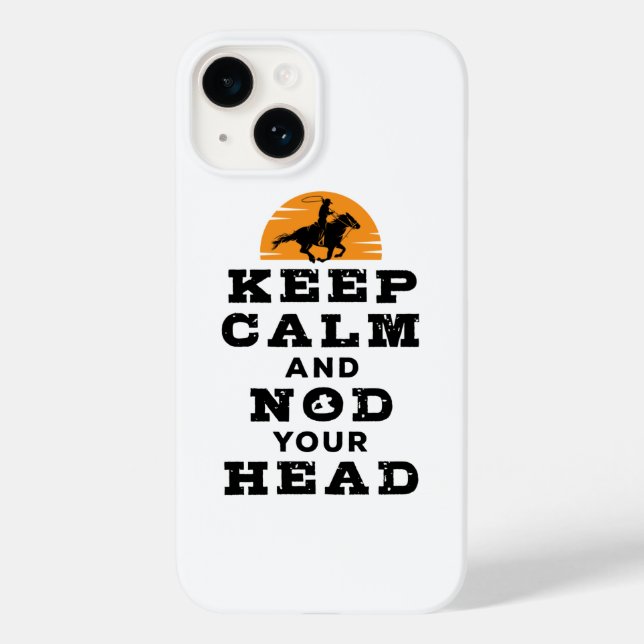 Calf Roping Team Roper Keep Calm Nod Your Head Case-Mate iPhone Case (Back)