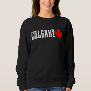 Calgary Alberta Maple Leaf Canada Canadian Flag Pr Sweatshirt