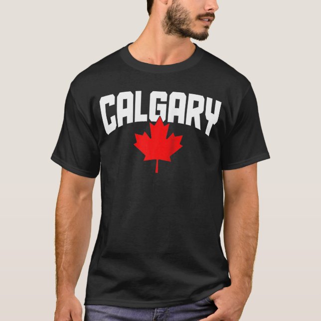 Calgary Alberta Maple Leaf Canada Canadian Flag Pr T-Shirt (Front)