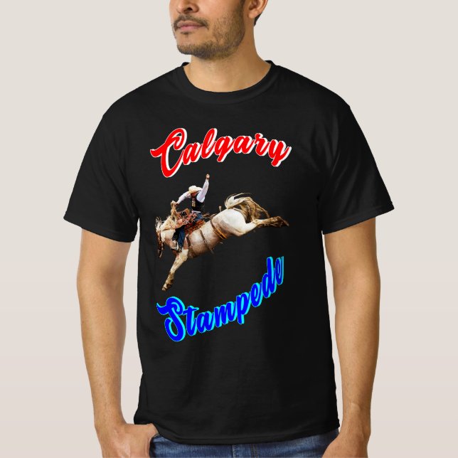 Calgary Canada Horses July Riders Calgary Stampede T-Shirt (Front)