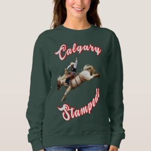 Calgary Canada Hourse July Riders Calgary Stampede Sweatshirt
