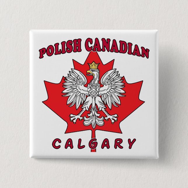 Calgary Polish Canadian Leaf Pinback Button (Front)