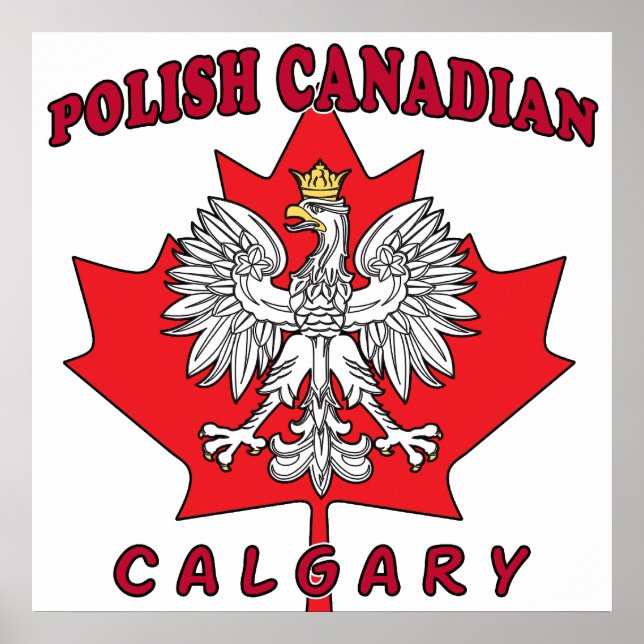 Calgary Polish Canadian Leaf Poster (Front)