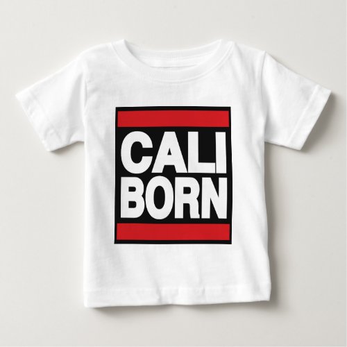 Cali Born Red Baby T_Shirt