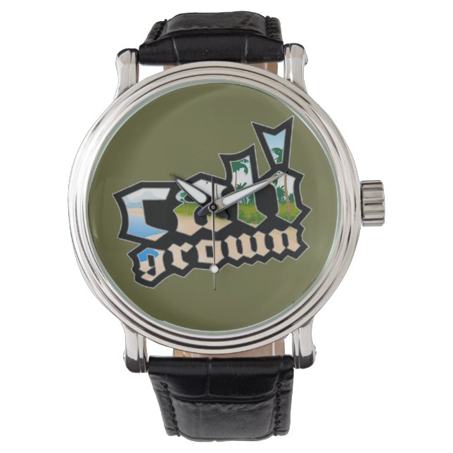Cali Grown Watch (Front)