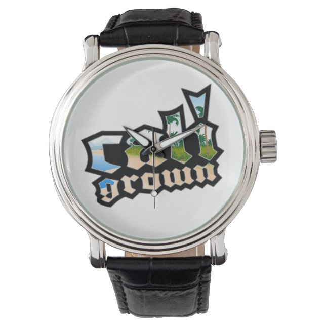 Cali Grown Watch (Front)